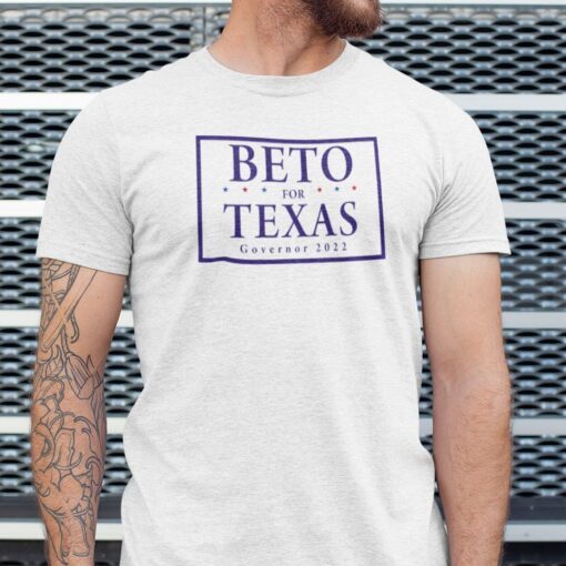 Beto For Texas Governor 2022 Tee Shirt