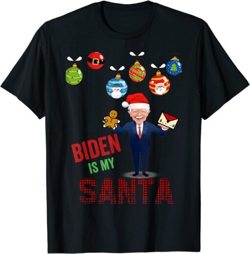 Biden Christmas Hat Ugly Biden Is My Santa Tee Shirt