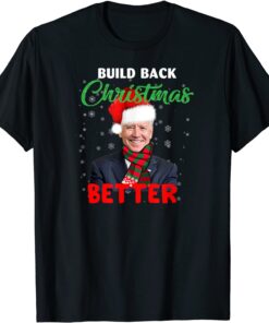 Build Back Christmas Better Santa Joe Biden Tee Shirt