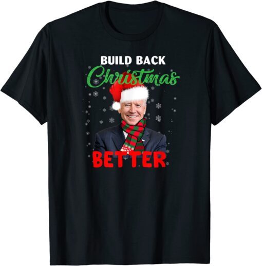 Build Back Christmas Better Santa Joe Biden Tee Shirt