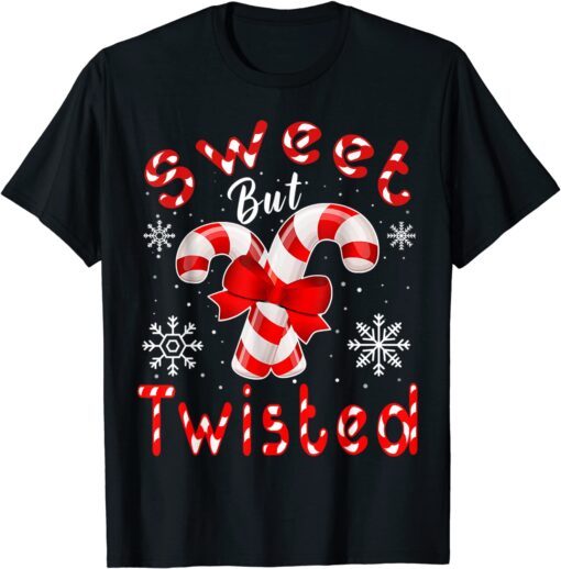 Candy Cane Sweet But Twisted Merry Christmas T-Shirt