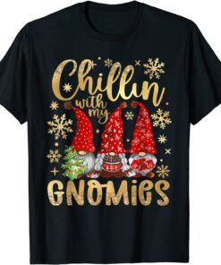 Chillin With My Gnomies Gnome Christmas Pamajas Family Tee Shirt
