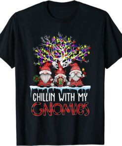 Chilling With My Gnomies Christmas Garden Gnome Tee Shirt