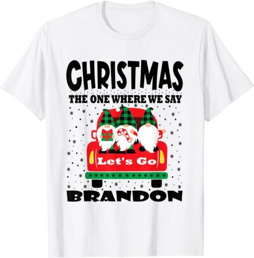 Christmas 2022 Let's Go Branson Brandon Cute Gnome Xmas Tee Shirt