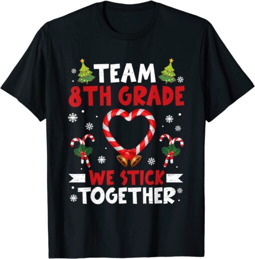 Christmas Candy Cane Heart Team 8th Grade Student Teacher Tee ShirtChristmas Candy Cane Heart Team 8th Grade Student Teacher Tee Shirt