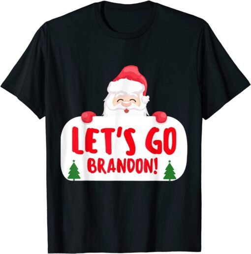 Christmas Cute Santa Claus Say Let's Go Brandon Tee Shirt