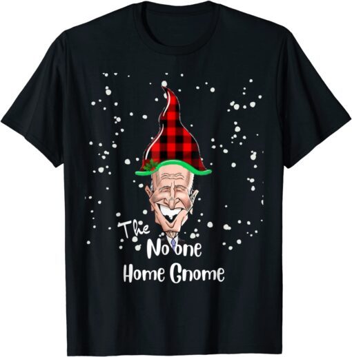 Christmas Gnome Anti Biden No One Home Gnome Tee Shirt