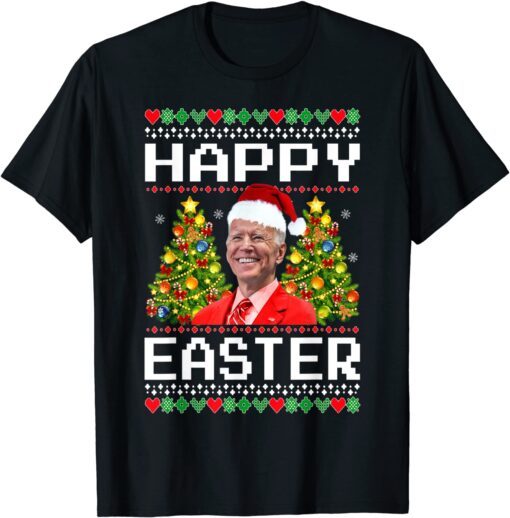 Christmas Joe Biden Happy Easter Ugly Christmas Sweater Tee Shirt