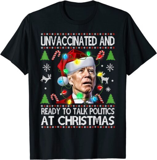 Christmas Joe Biden Ready To Talk Politics Xmas Tee Shirt