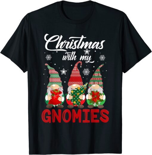 Christmas Just Hanging With My Gnomies Pamajas Family Tee Shirt