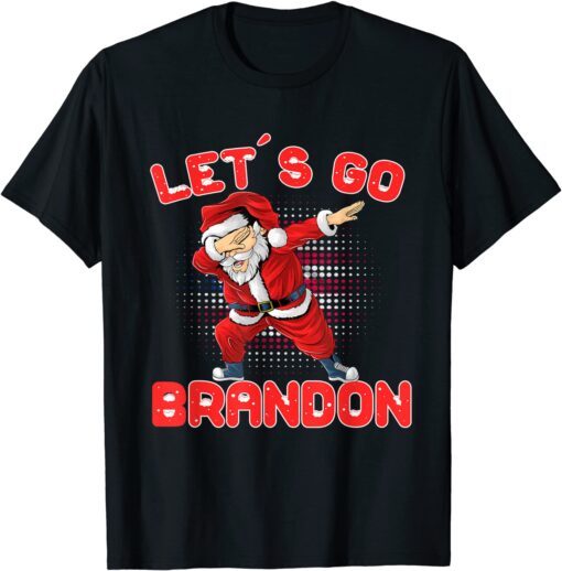 Christmas Let's Go Brandon Dabbing Santa Claus Xmas Tee Shirt