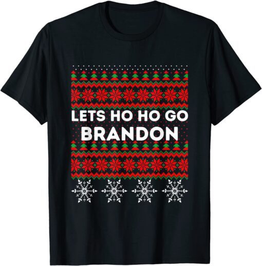 Christmas Lets Ho Ho Go Brandon Ugly Sweater's Tee Shirts