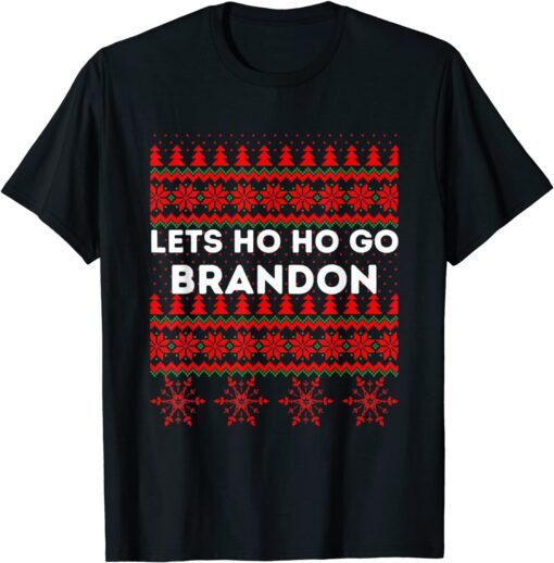 Christmas Lets Ho Ho Go Brandon Ugly Sweater's Tee Shirt