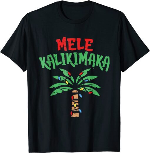 Christmas Mele Kalikimaka Palm Tree Hawaiian Lights In July Tee Shirt