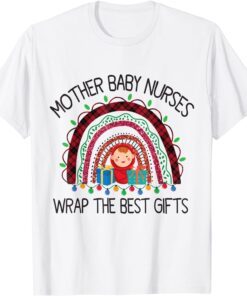 Christmas Mother Baby Nurses Wrap The Best Tee Shirt