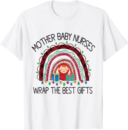 Christmas Mother Baby Nurses Wrap The Best Tee Shirt