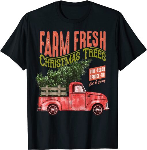 Christmas On Farm Fresh Christmas Tree Vinatage Truck Farmer Tee Shirt