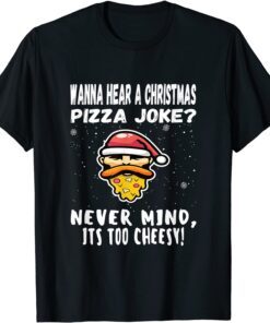 Christmas Pizza Joke Santa Beard Xmas 2021 Tee Shirt