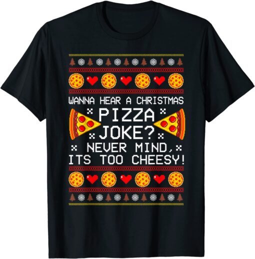 Christmas Santa Pizza Joke Family Holiday Party Xmas Tee Shirt