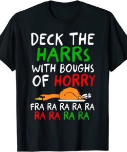 Christmas Shirt Deck The harrs Fra Ra Ra Turkey Tee Shirt