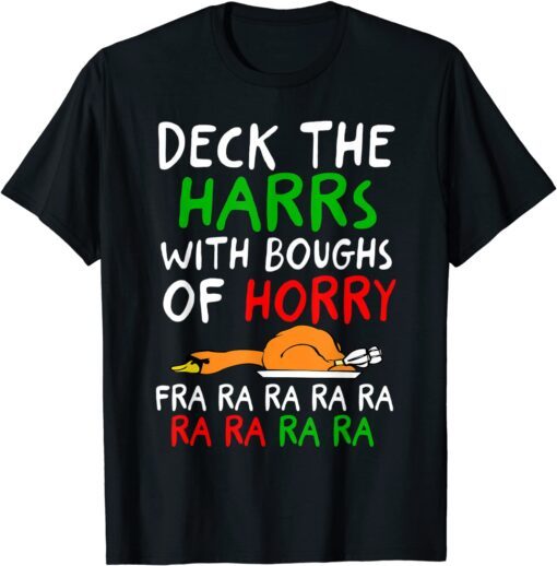 Christmas Shirt Deck The harrs Fra Ra Ra Turkey Tee Shirt