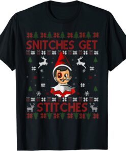 Christmas Snitches Christmas Elf on Shelf Get Stitches Tee Shirt