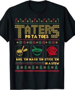 Christmas Taters Potatoes Ugly Christmas Sweater Tee Shirt