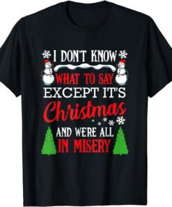 Christmas Vacation Misery Xmas Santa Family Tee Shirt