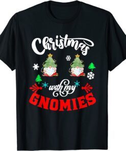 Christmas With My Gnomies Gnome Friend Xmas Tee Shirt