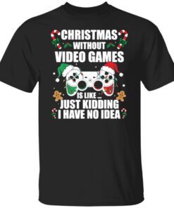 Christmas without video game Christmas Tee Shirt