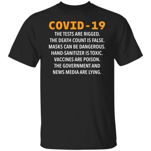 Covid 19 The Tests Are Rigged The Death Count Is False Masks Tee shirt