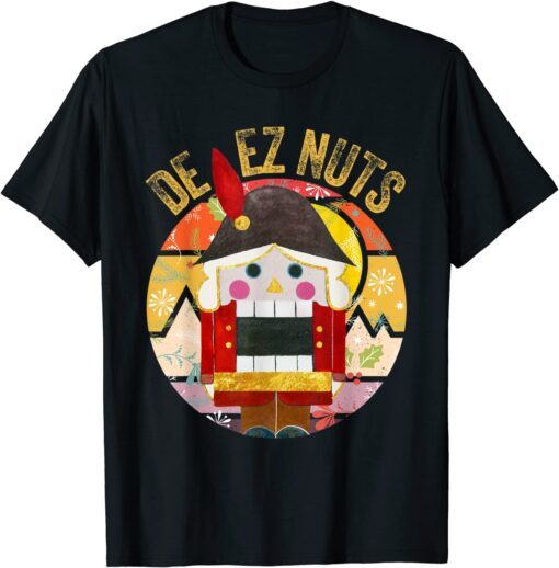 Deez Nuts Nutcracker Ugly Christmas Sweater Tee Shirt