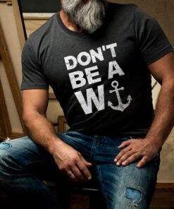 Don’t Be A Wanker 2022 Tee Shirt