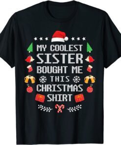 Dress My Coolest Sister Bought Me This Christmas T-Shirt