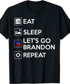 Eat Sleep Let's go Branden Repeat Meme Biden go Brandon Tee Shirt