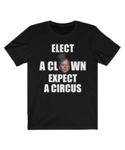 Elect A Clown Expect A Circus Anti Biden Official Shirt