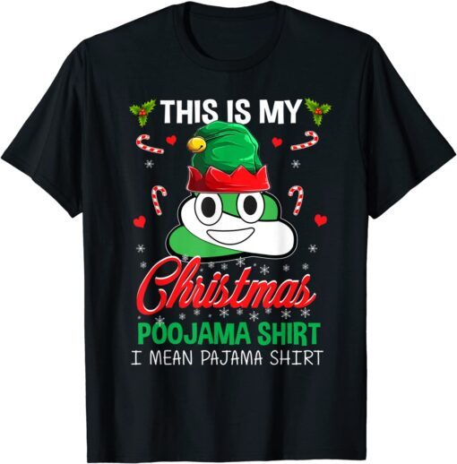 Elf Poop Pajama This Is My Christmas Poojama Holiday Tee Shirt
