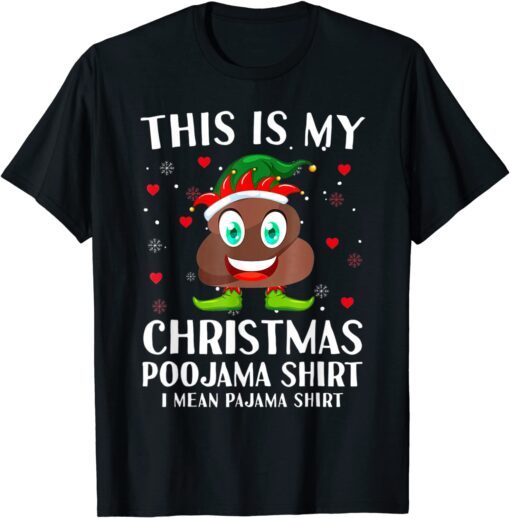 Elf Poop Pajama This Is My Christmas Poojama Tee Shirt