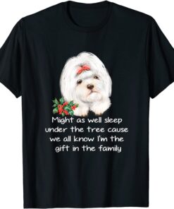 Favorite Family Maltese Puppy Funny Christmas Humor Quote Tee Shirt