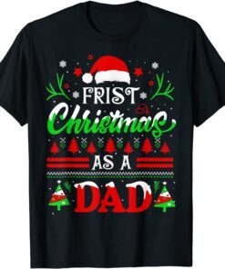 First Christmas As A Dad Santa Hat Ugly Xmas 2022 Tee Shirt