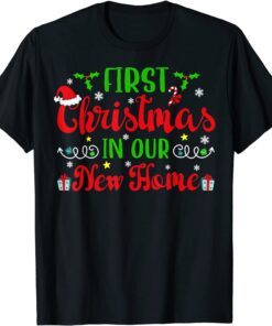 First Christmas in Our New Home 2021 Christmas Housewarming Tee Shirt