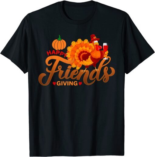 Friendsgiving Thanksgiving Turkey Fall Gift T-ShirtFriendsgiving Thanksgiving Turkey Fall Gift T-Shirt