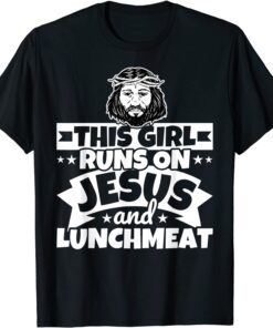 Girl Runs On Jesus And Lunchmeat Tee Shirt