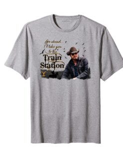 Go Ahead I'll Take You To The Train Station Tee Shirt