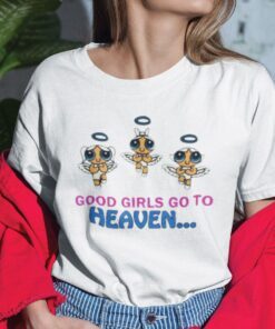 Good Girls Go To Heaven Angel Girls Powerpuff Girls Tee Shirt