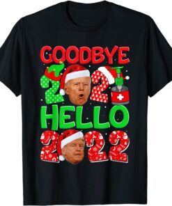 Goodbye 2021 Anti Biden Hello 2022 Trump New Year Christmas T-Shirt