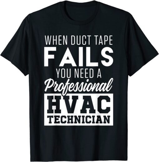 HVAC Technician Funny HVAC Tech Tee Shirt