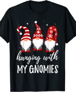 Hanging With My Gnomies Christmas Tee Shirt