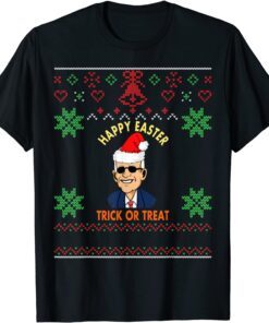 Happy Easter Trick Or Treat Anti-Joe Biden Christmas Tee ShirtHappy Easter Trick Or Treat Anti-Joe Biden Christmas Tee Shirt