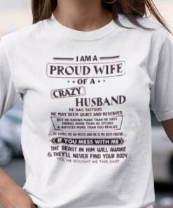 I Am A Proud Wife Of A Crazy Husband Tee Shirt
